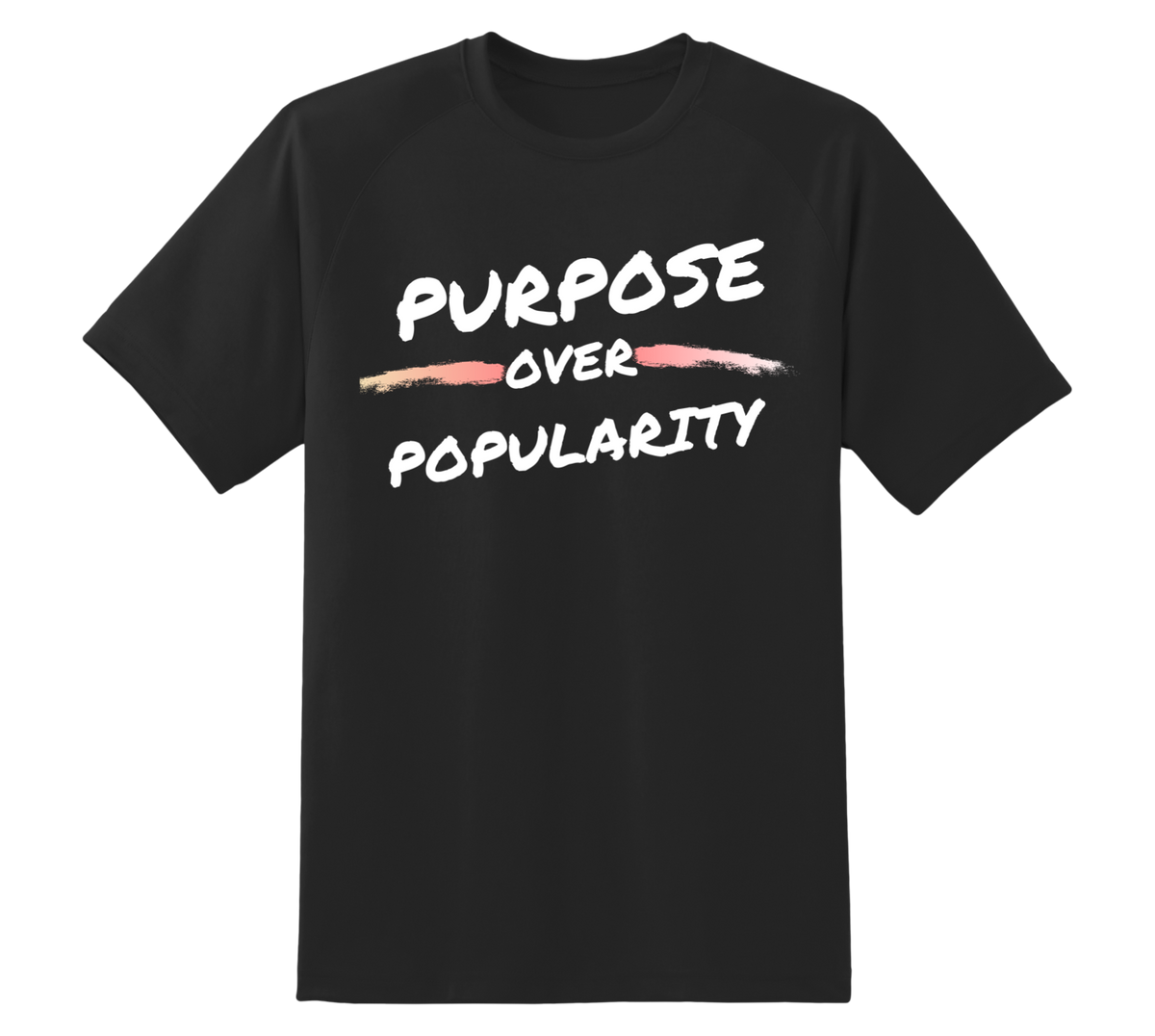 “Purpose Over Popularity” - T-shirt